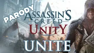 ♪ 'Unite' - Assassin's Creed Unity Song - (Parody of Bastille Pompeii) ORIGINAL