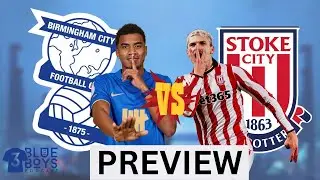 Episode 24 | Pitching Against The Potters | Preview | Birmingham City vs Stoke City