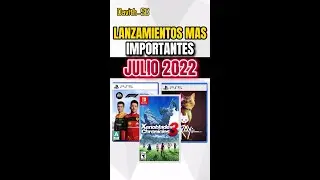 LANZAMIENTOS MAS IMPORTANTES | JULIO 2022 #shorts #videojuegos #playstation #xbox #nintendo #nswitch