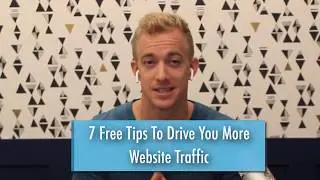 7 FREE Tips to Drive More Website Traffic