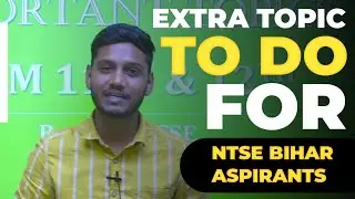 🔥🔥 Extra Topic To Do For NTSE Bihar Aspirants | Bihar NTSE Syllabus #ntse2022