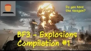 BF3 - Explosions Compilation #1