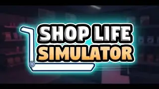 Shop Life Simulator First Look part 1 обзор игры часть 1