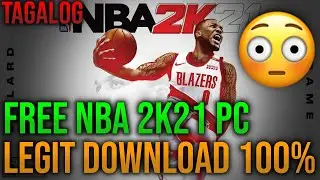 ( NOT WORKING ANYMORE )FREE NBA 2K21 on PC/Laptop Legit Original Copy 100% ( TAGALOG TUTORIAL )