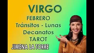 VIRGO  Febrero Tarot Jimena La Torre