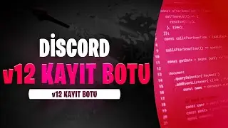 DİSCORD V12 KAYIT BOTU ALTYAPISI