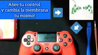 ABRiR TU CONTROL DE PS4/CAMBIAR MEMBRANA [BIEN EXPLICADO]