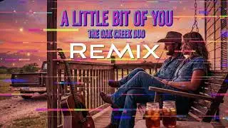 A Little Bit Of You (country rap remix)