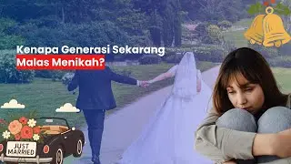 Kenapa Generasi Sekarang Malas Nikah? | Series Kehidupan Episode 02