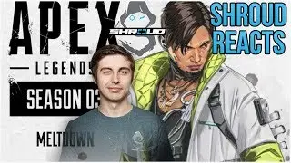 Shroud Reacts to Apex Legends Season 3 &ndash; Meltdown Launch Trailer