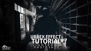 Urbex People - Urbex Effect Tutorial ! Photoshop X Lightroom Tutorial #6