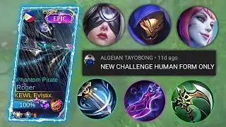 I TRIED HUMAN FORM ONLY CHALLENGE AND THIS IS WHAT HAPPEN | TOP GLOBAL ROGER | MLBB