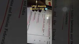 UPSC Mapping Question 2024 🗺️ prelims exam preparation and PYQ #mapping #upsc #geography #update