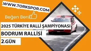 2025 TÜRKİYE RALLİ ŞAMPİYONASI 2. AYAK BODRUM RALLİSİ 2. GÜN
