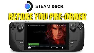 Steam Deck - 15 Things You NEED To Know Before You Pre-Order