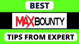 MaxBounty For Beginners - 4 Exclusive Tips from The Expert
