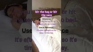 Hit the hay or Hit the sack - English idiom with pronunciation #idioms #youtubeshorts #ytshorts