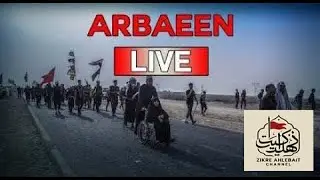 🔴 LIVE 🔴 | ARBAEEN | BAINAL HARMAIN | KARBALA LIVE | NAJAF TO KARBALA WALK | SAFARE ISHQE HUSSAIN