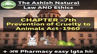  Prevention and cruelty animals act,1960 Chapter 7th law and ethics 