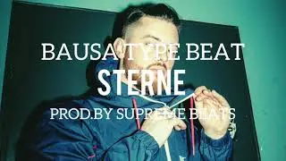 (FREE) 2019 BAUSA TYPE BEAT &bdquo;STERNE&ldquo; | PROD.BY SUPREME BEATS