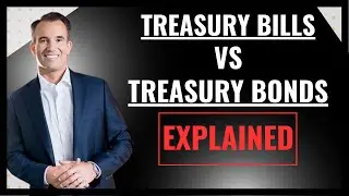 The Difference Between A Treasury Bill And A Treasury Bond | Brad Barrett