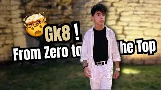 GK8 - From zero to the top 🤯!