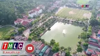 Quyết tâm xây dựng thị trấn Bát Xát sớm trở thành đô thị loại IV | THLC