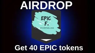 Airdrop EPIC-F Очень простой дроп, получаем 40 EPIC tokens... #epic #ethereum #airdrop