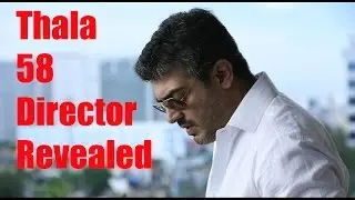 Thala 58 Director Revealead ||| Thala 58 Big Update , Ajith