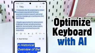 Samsung Galaxy S25 Ultra Guide - How to Optimize Samsung Keyboard with AI Features
