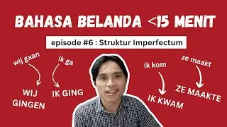 Bahasa Belanda untuk Pemula Episode #6: Struktur Imperfectum