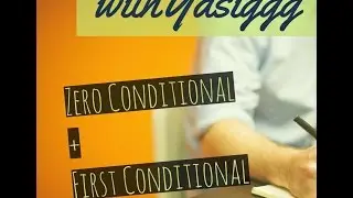 Zero and First Conditional Sentences/ Level 2/ Yasiggg