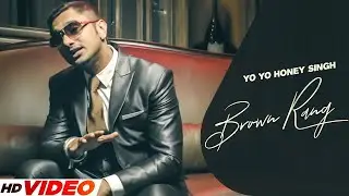 🔥Brown Rang (Music Video) | Yo Yo Honey Singh | Full Song | Latest Punjabi Song 2025 | Punjabi Hit🔥