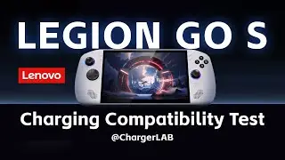 Charging Compatibility Test of Lenovo Legion Go S
