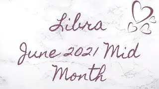 Libra- June 2021 Mid Month... Opportunity To Achieve Balance But It Comes With Disappointment!