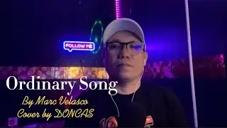 Ordinary Song - Marc Velasco - Cover by DONCAS #ordinarysong #lovesong #songcover