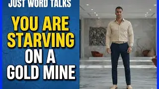 You Are Starving On Top Of A Gold Mine | The Hidden Power You Didn't Know You Had