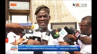 GOV'T  WILL PURSUE CONSTITUTIONAL AND INSTITUTIONAL REFORMS TO STRENGTHEN GOVERNANCE