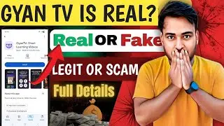 Gyan tv app real or fake | gyan tv app real hai ya fake hai