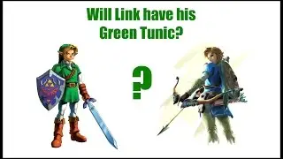 Will Link have his Green Tunic in Breath of the Wild? [Discussion]