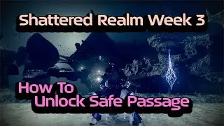 Unlock Safe Passage Shattered Realm Week 3 Ruins of Wrath | Ascendant Anchors | Enigmatic | Trivial