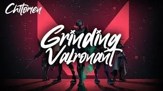 Valorant Grind| Chitomen Gaming