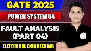 Power System 04 | Fault Analysis (Part 04) | EE | Gate 2025 series