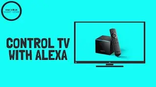 Control TV With Alexa