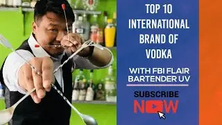 Top ten vodka brands and it's origin in the world with yuvraj / FBI flair bartender/ Nepal mixology