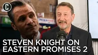 Eastern Promises 2 Update from Writer Steven Knight