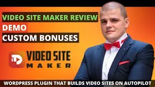 Video Site Maker Review: Is It Worth Your Money? [ Custom Bonuses Included] | Video Site Maker Bonus