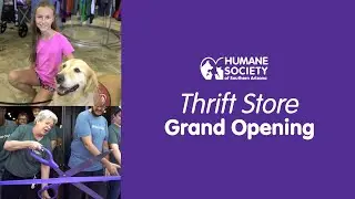 Humane Society of Southern Arizona Thrift Store Grand Opening