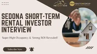How This Investor Achieved High Occupancy & ROI In Sedona Rentals