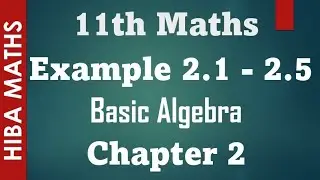 11th maths Basic Algebra chapter 2 example 2.1 - 2.5 tn syllabus hiba maths